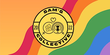 PRIDE MONTH: Sam's Collective Queer Open Mic Night