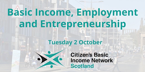 Basic Income, Employment and Entrepreneurship