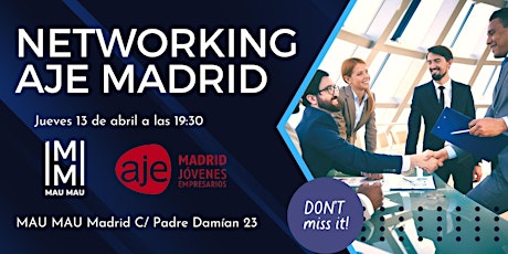 Imagen principal de AJE Madrid te invita a hacer Networking en MAU MAU