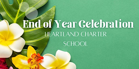 End of the Year Celebration-Heartland Charter School