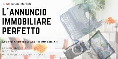 L'ANNUNCIO IMMOBILIARE PERFETTO L'ANNUNCIO IMMOBILIARE PERFETTO