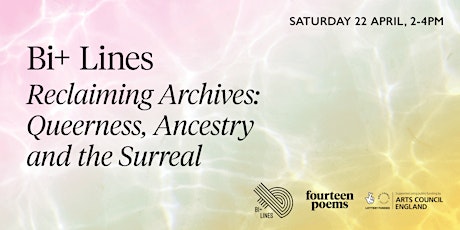 Reclaiming Archives: Queerness, Ancestry and the Surreal (Bi+ Lines) primary image