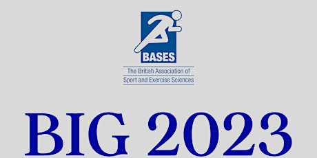 BASES - Biomechanics Interest Group  (BIG) Conference 2023