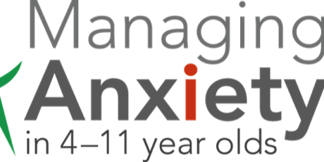 Managing Anxiety in 4-11 year olds: a workshop for Kids & Parents
