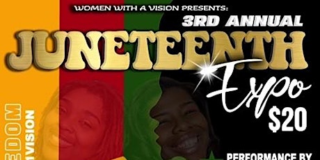 Women with a Vision's 3rd Annual Juneteenth Entreprenurial Expo