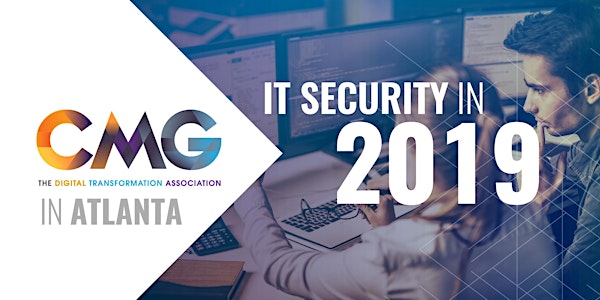 IT Security in 2019 – CMG in Atlanta