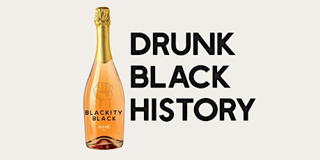 Drunk Black History
