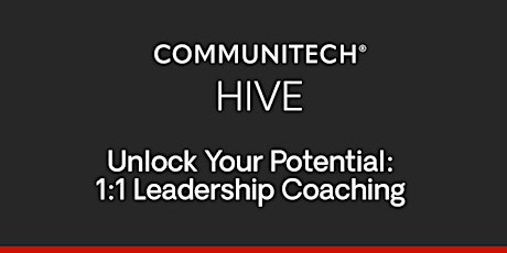Communitech Hive: Unlock Your Potential: 1:1 Coaching for Leaders (Smr. 23) primary image