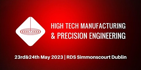 High-Tech Manufacturing & Precision Engineering 2023