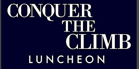 Conquer The Climb Luncheon primary image