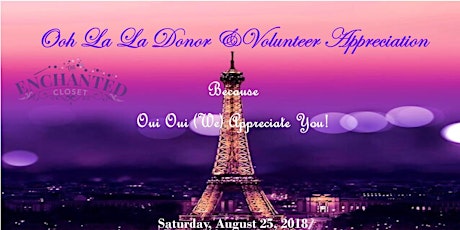 Enchanted Closet's Ooh La La Donor & Volunteer Appreciation primary image
