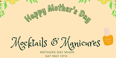 Mother's Day Mocktails & Manicures Mixer primary image