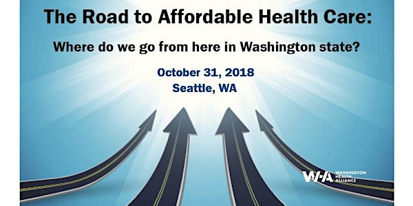 The Road to Affordable Health Care: Where do we go from here?