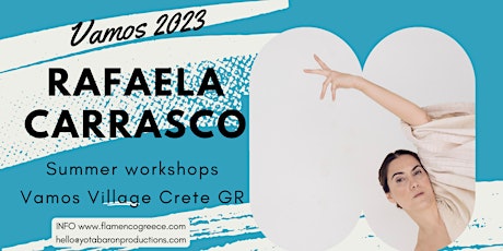Rafaela Carrasco / Summer Workshops in Vamos Village- Crete (GR)
