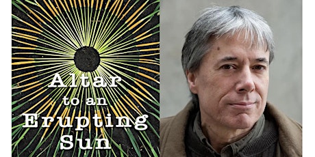 Book Discussion, "Altar to an Erupting Sun" with author Chuck Collins