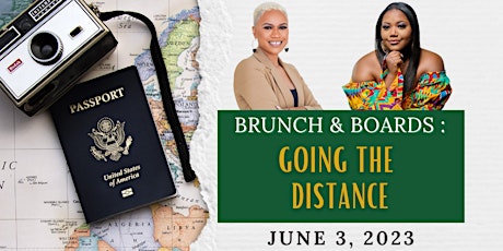 Brunch and Boards: Going The Distance