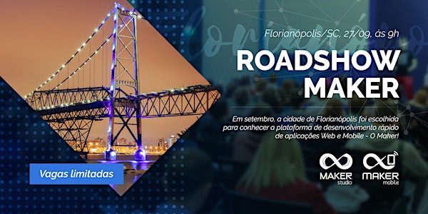 RoadShow Maker | Florianópolis 