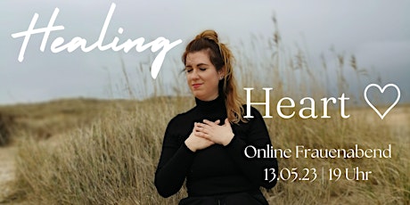 Hauptbild für Healing Heart - Online Frauenabend