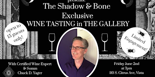 Shadow & Bone: Wine Tasting in the Gallery