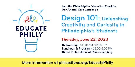PEF's Gala Luncheon - Design 101: Creativity & Curiosity in Philly Students
