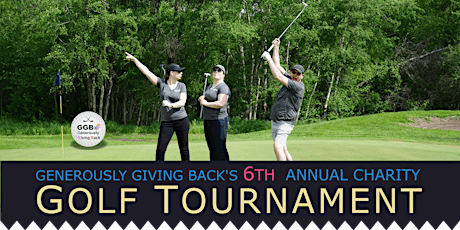 GGB'S 6th Annual Charity Golf Tournament