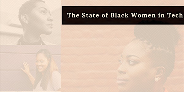 The State of Black Women in Tech