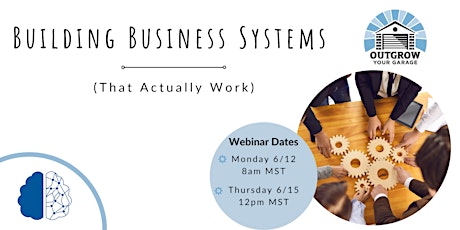 Building Business Systems  (That Actually Work)