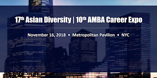 17th Asian Diversity | 10th AMBA Career Expo