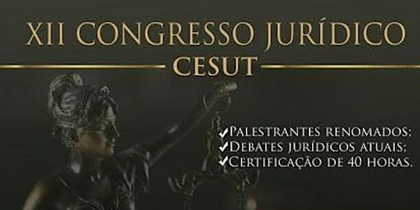 XII CONGRESSO JURÍDICO - CESUT  