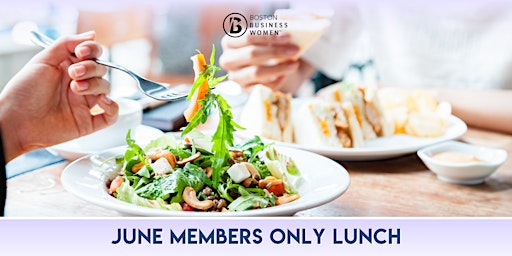 June Members Only Lunch