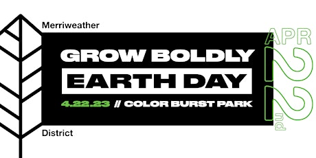 Grow Boldly: Earth Day Celebration primary image