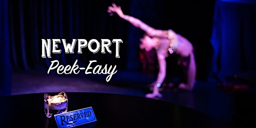 Imagem principal do evento Newport Peek-Easy: Burlesque, Drag, and Variety Show