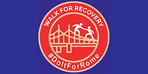 Walk for Recovery: Do It For Rome primary image