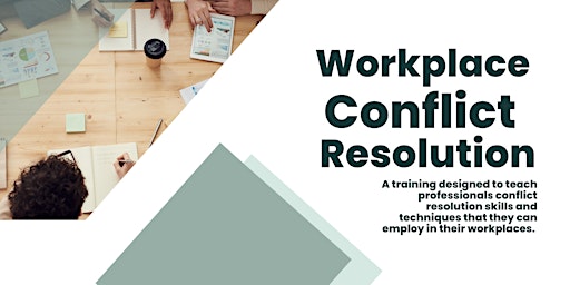 Primaire afbeelding van Workplace Conflict Resolution- LIVE WEBINAR