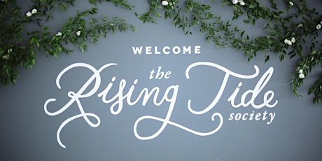 Rising Tide Society: Empowering Entrepreneurs and Creatives