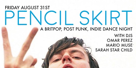 Pencil Skirt - A Brit Pop, Post Punk, Indie Dance Night primary image