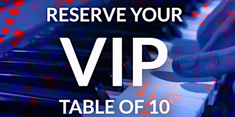 Hauptbild für College Park JazzFest 2018 - 'VIP Table for 10' Registration