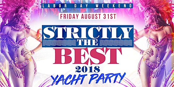 Strictly the Best Caribbean Yacht Party Labor Day Wknd
