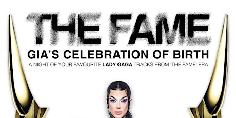 Imagem principal do evento THE  FAME "GIA'S CELEBRATION OF BIRTH"