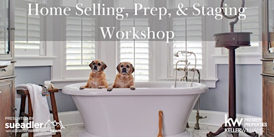 Image principale de Home Selling, Prep & Staging Workshop  For West Essex County