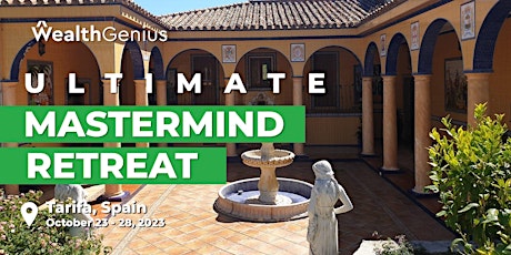 WealthGenius Ultimate Mastermind Retreat - Spain
