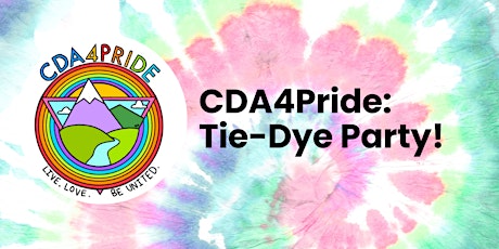 CDA4Pride 2023: Tie-Dye Party!