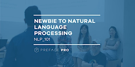 Newbie to Natural Language Processing (NLP_101) — Preface Workshop | 27 August 2018 primary image