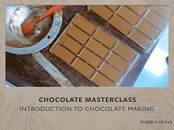 Introduction to Chocolate Making - Masterclass