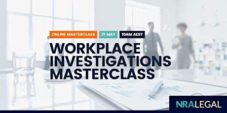 Online Masterclass | Workplace Investigations Masterclass