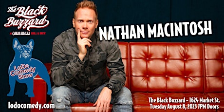 LoDo Comedy Show - Nathan Macintosh - Black Buzzard Denver - August 8, 2023