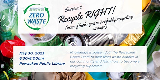 Recycle RIGHT! (news flash: you’re probably recycling wrong!) primary image