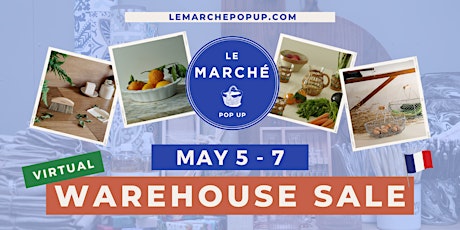 VIRTUAL WAREHOUSE SALE: Le Marché Pop Up (Kiss That Frog) primary image