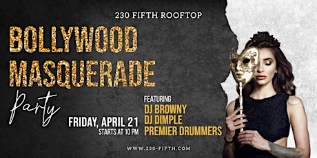 BOLLYWOOD MASQUERADE PARTY @230 Fifth Rooftop