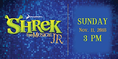 Shrek the Musical, JR | Sunday, Nov. 11 primary image